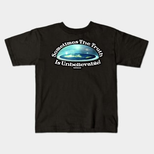 Sometimes the Truth is Unbelievable - Flat Earth Firmament Kids T-Shirt